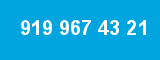 919 967 43 21 919 967 43 21